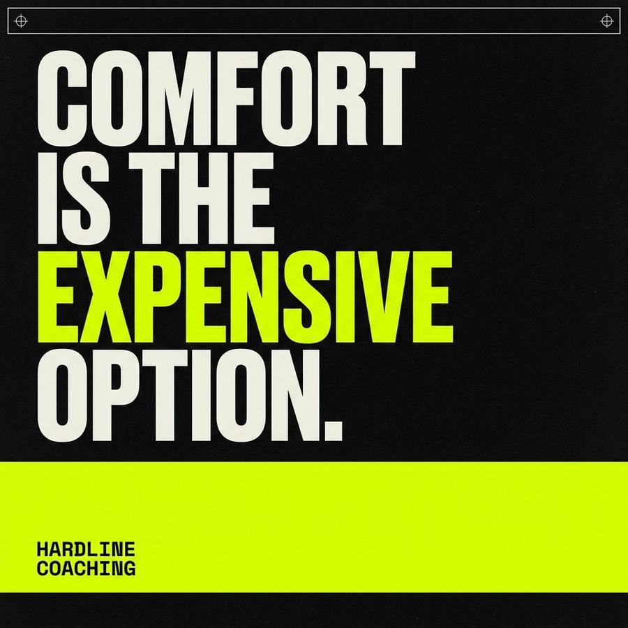 Quote card: Comfort is the expensive option.