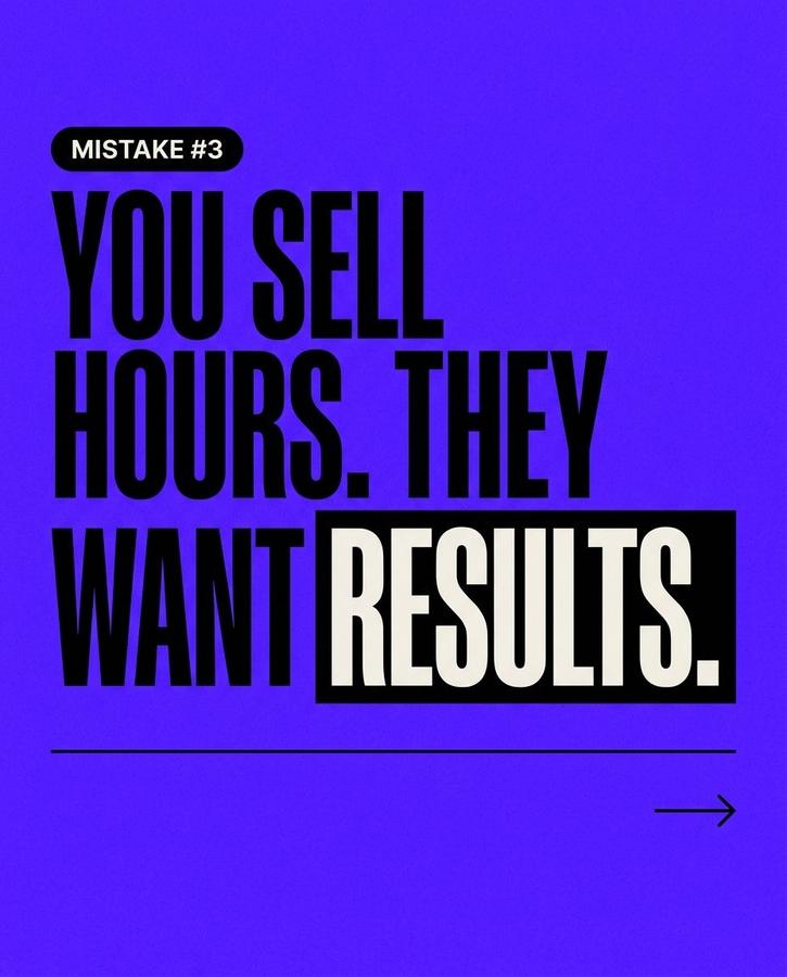 Carousel slide: You sell hours. They want results.