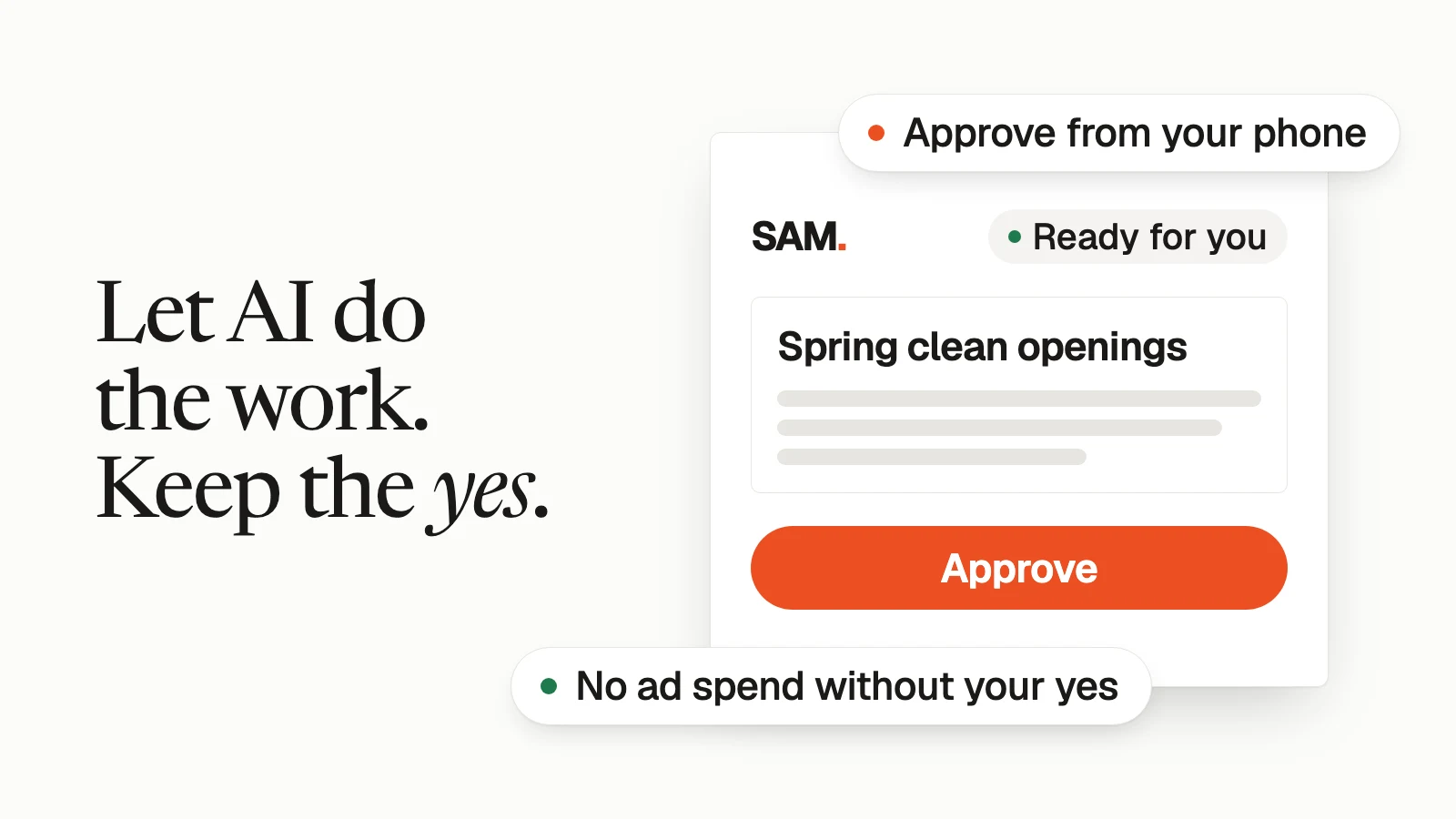 Let it do the work. Keep the yes: a simplified SAM chat card with an Approve button