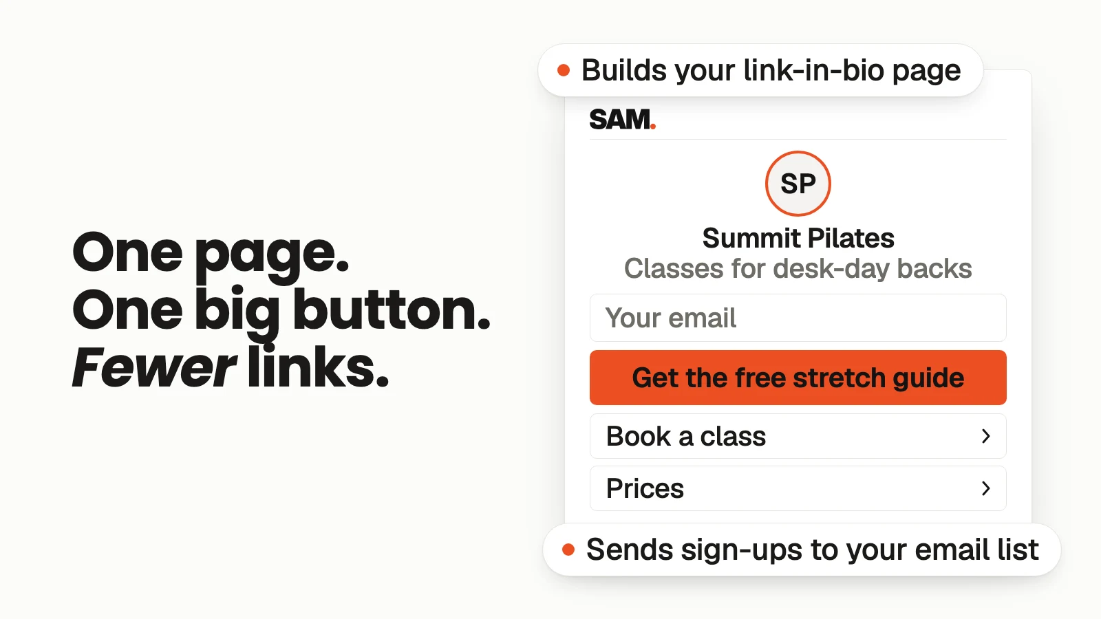 One page. One big button. Fewer links. A simplified SAM-built link-in-bio page for Summit Pilates with an email box, one big 'Get the free stretch guide' button and two small links, Book a class and Prices.